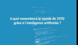 A quoi ressemblera le monde de 2030 grâce à l'intelligence artificielle ?