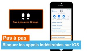 Pas à pas - Bloquer les appels indésirables sur iOS - Orange