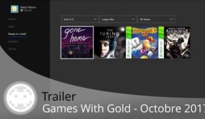 Trailer - Games With Gold - Les Jeux d'Octobre 2017 en Vidéo !