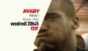 Rugby - Fédérale 1 : Fédérale 1 Bourgoin - Rouen Bande annonce