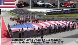 Entretien avec Jean-Louis Moncet avant le Grand Prix des Etats-Unis 2017