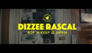 Dizzee Rascal - Bop N Keep It Dippin