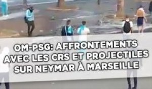 OM-PSG: Affrontements avec les CRS et projectiles sur Neymar...