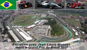 Entretien avec Jean-Louis Moncet avant le Grand Prix du Brésil 2017