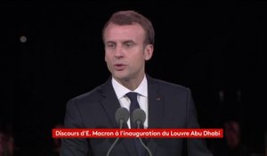 Emmanuel Macron lors de l'inauguration du Louvre Abu Dhabi : "Nous n'avons rien de plus urgent que de promouvoir la culture, l'éducation, la beauté"