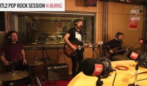 H-BURNS - We Could Be Strangers - RTL2 Pop Rock Session