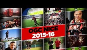 OGC Nice 2015-2016 : le clip de la saison