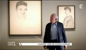Karmitz, l'art de collectionner