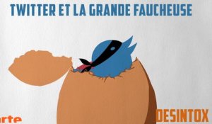 Twitter et la Grande Faucheuse - DÉSINTOX - 15/11/2017