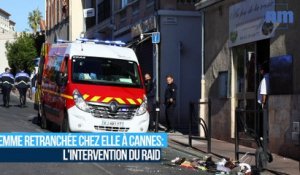 Femme retranchée chez elle à Cannes: l'intervention du Raid