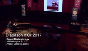 Diapadon d'Or 2017 | Arcadi Volodos joue Rachmaninov : mélodie opus 21 n°7