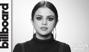 Selena Gomez Talks Making a Positive Impact By Sharing Her Personal Story | Women In Music 2017