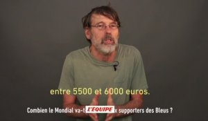 Foot - Le brief éco : «Combien le Mondial va-t-il coûter aux supporters des Bleus ?»