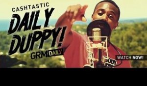 Cashh- Daily Duppy S:04 EP:17 | GRM Daily