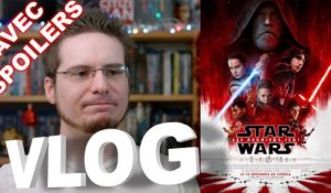 Vlog - Star Wars VIII - Les Derniers Jedi (Spoilers)