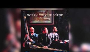 Ocean Colour Scene - I Don't Want To Leave England