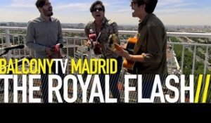 THE ROYAL FLASH - GET HIGH (BalconyTV)