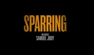 Sparring - Bande-annonce officielle VF