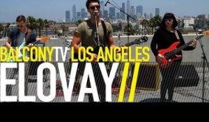ELOVAY - SORT IT OUT (BalconyTV)
