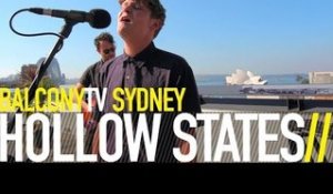 HOLLOW STATES - WHEN OUR TIME HAS GONE (BalconyTV)