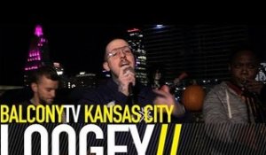 LOOGEY - I 35 (BalconyTV)