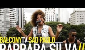 BARBARA SILVA - ME OLHA (BalconyTV)