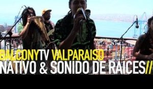 NATIVO & SONIDO DE RAICES - EL CHAMAN (BalconyTV)