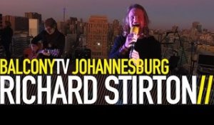 RICHARD STIRTON - WHAT TEARS ME THE MOST (BalconyTV)