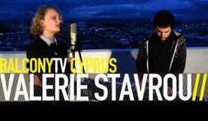 VALERIE STAVROU - RUN (BalconyTV)