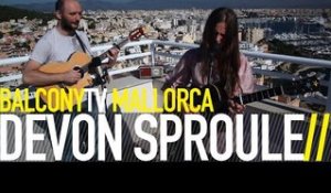 DEVON SPROULE - THE SHALLOW END (BalconyTV)