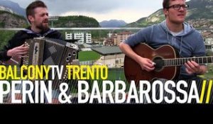 PERIN & BARBAROSSA - ROCK (BalconyTV)