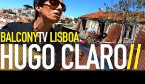 HUGO CLARO - MÃE NOSSA (BalconyTV)