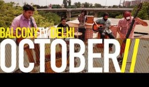 OCTOBER - ANOTHER ME (BalconyTV)