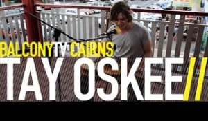 TAY OSKEE - SHELTER (BalconyTV)