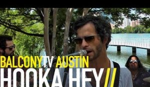 HOOKA HEY - NASTY (BalconyTV)