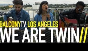 WE ARE TWIN - IN THE MOMENT (BalconyTV)