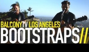 BOOTSTRAPS - FORTYFIVE (BalconyTV)