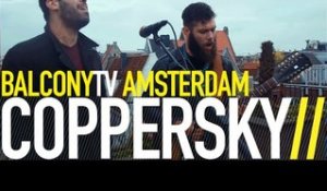 COPPERSKY - COMMEMORATE (BalconyTV)