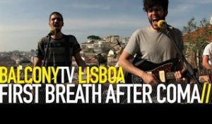 FIRST BREATH AFTER COMA - APNEA (BalconyTV)