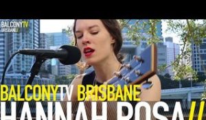 HANNAH ROSA - YOU CAN'T GET TO ME (BalconyTV)