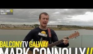 MARK CONNOLLY - JOURNEY (BalconyTV)