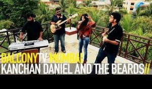 KANCHAN DANIEL AND THE BEARDS - BLUE RAIN (BalconyTV)