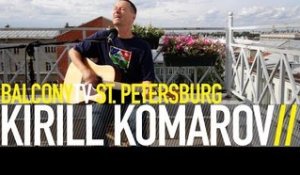 KIRILL KOMAROV - SHINE (BalconyTV)