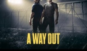 A WAY OUT - Gameplay Trailer - E3 2017