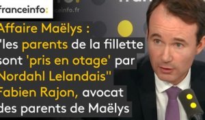 Affaire Maëlys : "Les parents de la fillette sont 'pris en otage' par Nordahl Lelandais"