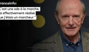 Jean-Louis Etienne :"C’est une ode à la marche,  j’ai effectivement réalisé  que j’étais un marcheur "