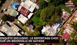 Enquête Exclusive : le reportage choc sur un bidonville en Guyane (vidéo)