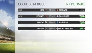 Coupe de la Ligue - 1/4 de finale - Le programme des matchs