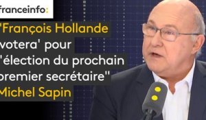 PS : François Hollande "votera" pour l’élection du prochain premier secrétaire", dit Michel Sapin
