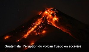 Guatemala: l'éruption du volcan Fuego en accéléré